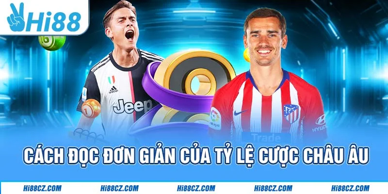 Hướng Dẫn Đọc Kèo Hi88 Cho Tân Thủ Mới Gia Nhập 3 Cách đọc đơn giản của tỷ lệ cược châu Âu