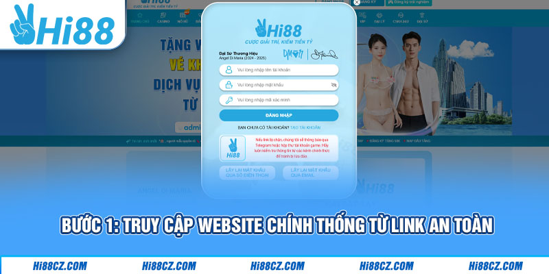 Đăng Nhập Hi88 Chuẩn Xác Đúng Cách Chơi Game An Toàn 2 Bước 1: Truy cập website chính thống từ link an toàn