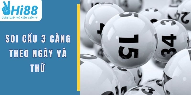 Lô 3 Càng Là Gì? Cách Chơi Tại Hi88 Chuẩn Xác Trúng Lớn 3 Soi cầu 3 càng hiệu quả theo thứ và ngày