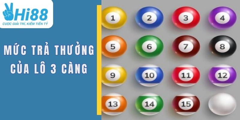 Lô 3 Càng Là Gì? Cách Chơi Tại Hi88 Chuẩn Xác Trúng Lớn 2 Tỷ lệ nhận thưởng siêu cao khi chơi 3 càng